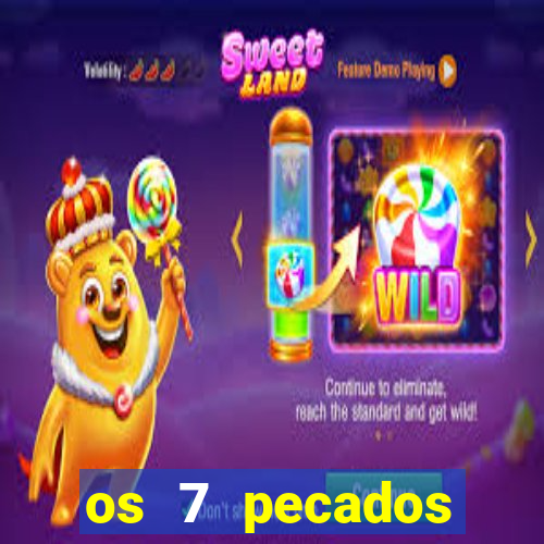 os 7 pecados capitais filme